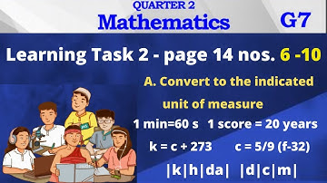 Conversion of Units - Grade 7 Learning task 2 A nos. 6-10 page 14