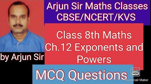 Class 8th Maths/Chapter 12/Exponents and Powers/MCQ Questions/CBSE/NCERT/KVS/by Arjun Sir