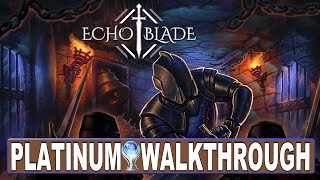 EchoBlade Platinum Walkthrough | Trophy & Achievement Guide - Crossbuy PS4, PS5