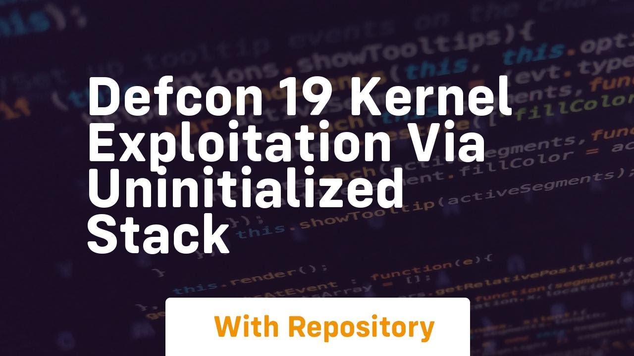 Defcon 19 kernel exploitation via uninitialized stack - YouTube