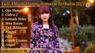 full album happy asmara terbaru 2021 Ojo Nangis