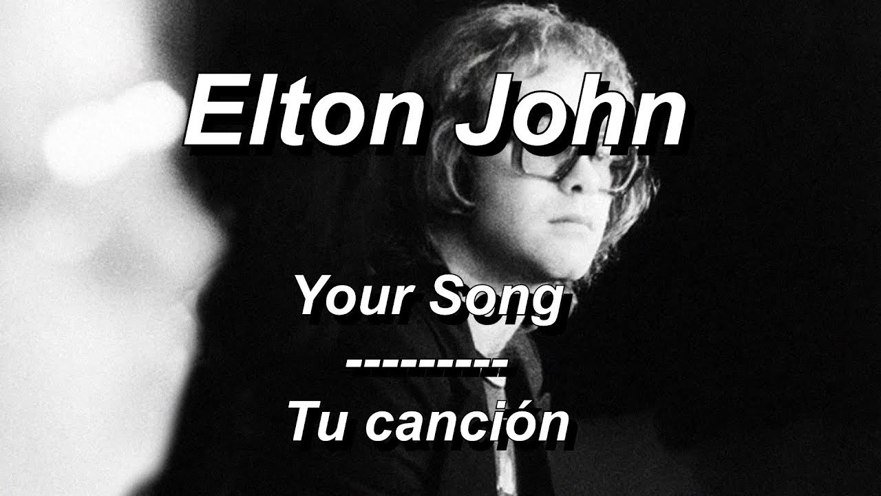 Песня do your. Your Song Элтон Джон. Элтон Джон твоя песня. Elton John your Song текст. Элтон Джон your Song Ноты.