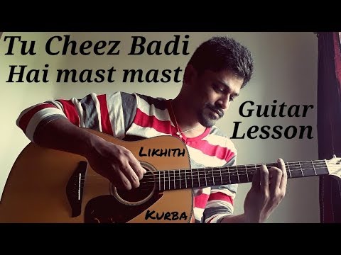 Tu cheez badi hai mast | Guitar tabs Tutorial/Lesson by Likhith Kurba