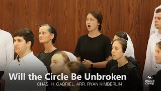 Will the Circle Be Unbroken - Shenandoah Christian Music Camp