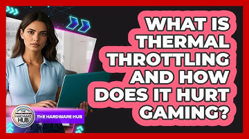 What Is Thermal Throttling And How Does It Hurt Gaming? - The Hardware Hub