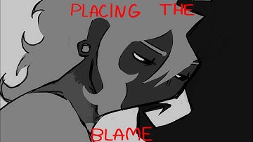 Placing the blame//ocs animatic//TW