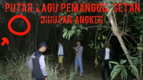 DENGERIN LAGU LINGSIR WENGI DI HUTAN ANGKER !!!