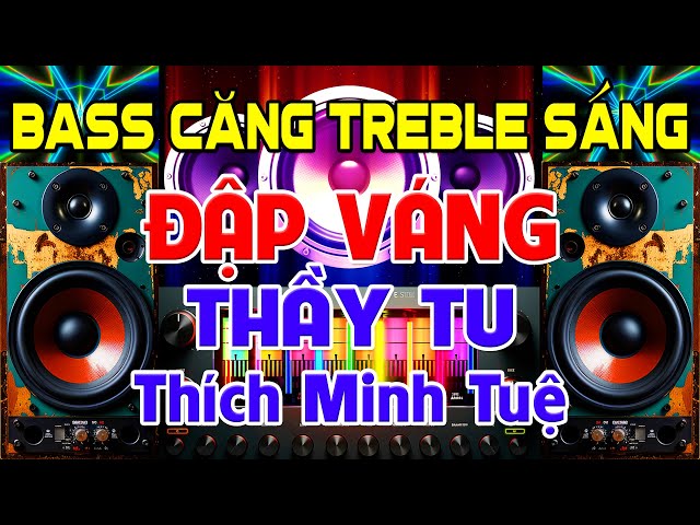 Thầy Tu Còn Khen, Nhạc Test Loa CỰC CHUẨN 8D - Nhạc Disco REMIX Bass Căng Tốc Gáy - Đốt Cháy Đam Mê class=