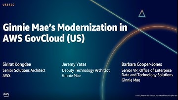 AWS Summit DC 2021: Ginnie Mae’s modernization in AWS GovCloud (US)