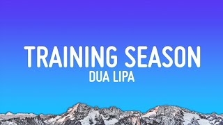 Dua Lipa Training Season Lyrics