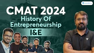 CMAT 2024 | I&E | History Of Entrepreneurship | Ronak Shah