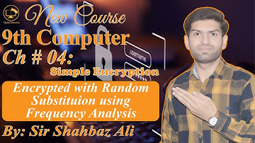 Encrypted with Random Substitution Frequency Analysis | Activity 4.5 | 9th Computer Chapter 4 | L-12