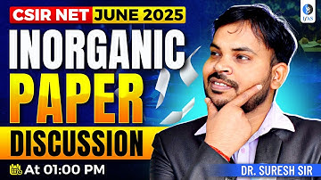 CSIR NET Inorganic Chemistry Paper Discussion June 2025 - Complete Analysis