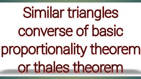 Similar triangles converse of basic proportionality theorem or thales theorem || sri pragna