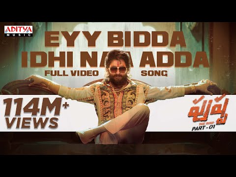 Eyy Bidda Idhi Naa Adda Full Video Song |Pushpa Songs Telugu |Allu Arjun, Rashmika |DSP |Nakash Aziz