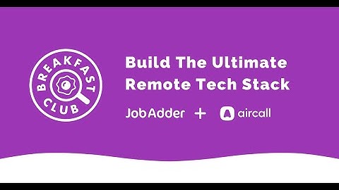 Aircall - Build the Ultimate Remote Tech Stack