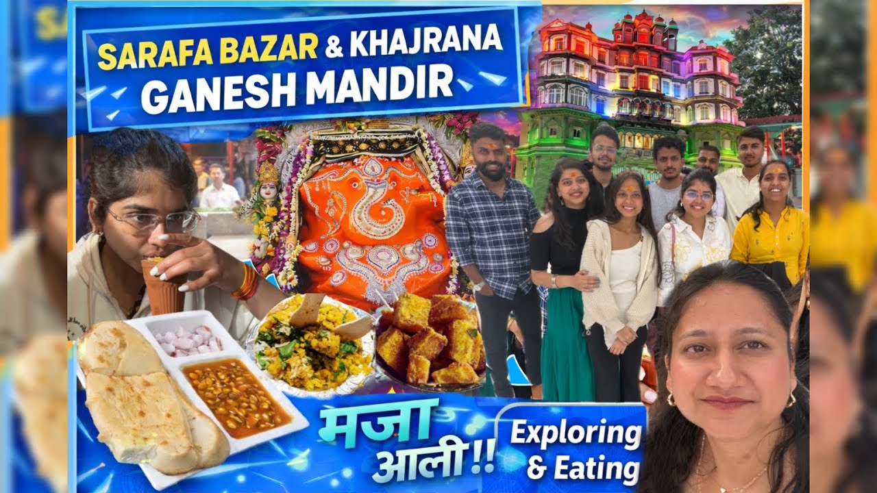 This Place in Indore Surprised Us! 😍 | Sarafa Bazar & Khajrana Ganesh Mandir Indore : Part - 1