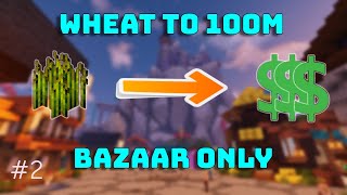 Wheat to 100M Bazaar ONLY | Hypixel Skyblock #2