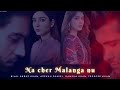 na Cher malanga nu - Feroze Khan X Ramsha , Bilal Abbas X Azekah