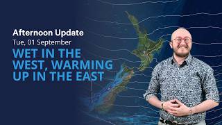 Wet in the west warming up in the east - Tue 01 Sep Afternoon Update