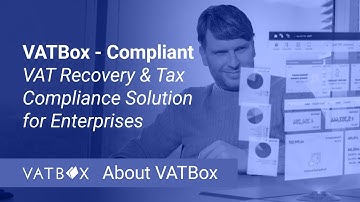 VATBox - Compliant VAT Recovery & Tax Compliance Solution for Enterprises