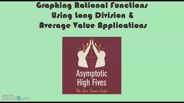 Graphing Rational Functions using Long Division