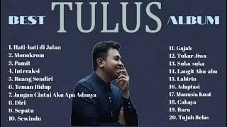 TULUS BEST OF SONG | FULL ALBUM TERBARU 2025 | TANPA IKLAN 🚫