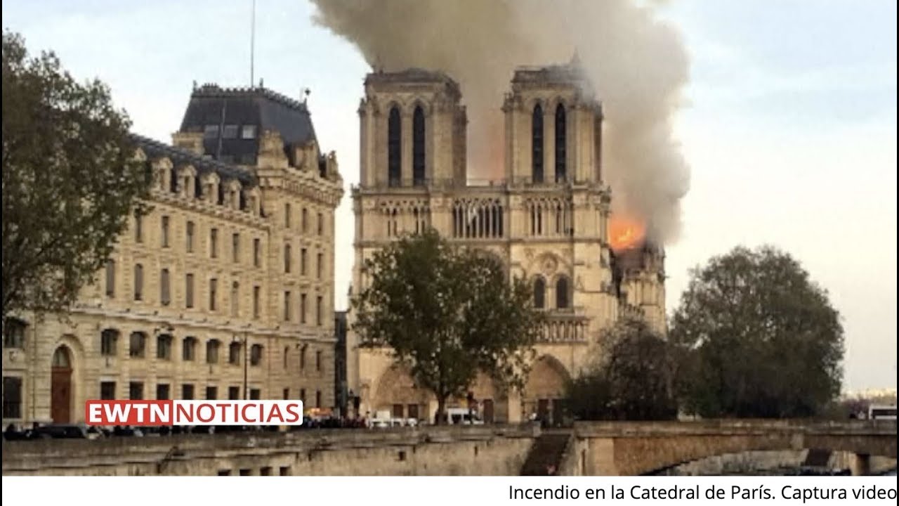 Un incendio destruyó la Catedral de Notre Dame de París