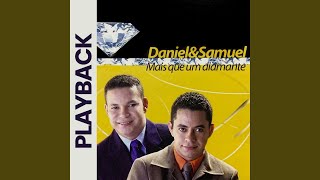 Miniatura de "Daniel & Samuel - Mais Que um Diamante (Playback)"