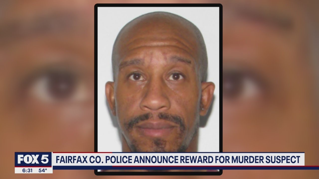 Fairfax County murder suspect prompts 11K reward for information