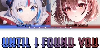 【Unofficial Cover】Stephen Sanchez - Until I Found You covered by Nanashi Mumei / Gawr Gura