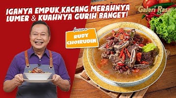 RUDY CHOIRUDIN | IGANYA EMPUK, KACANG MERAHNYA LUMER & KUAHNYA GURIH BANGET! ~ SOP IGA KACANG MERAH