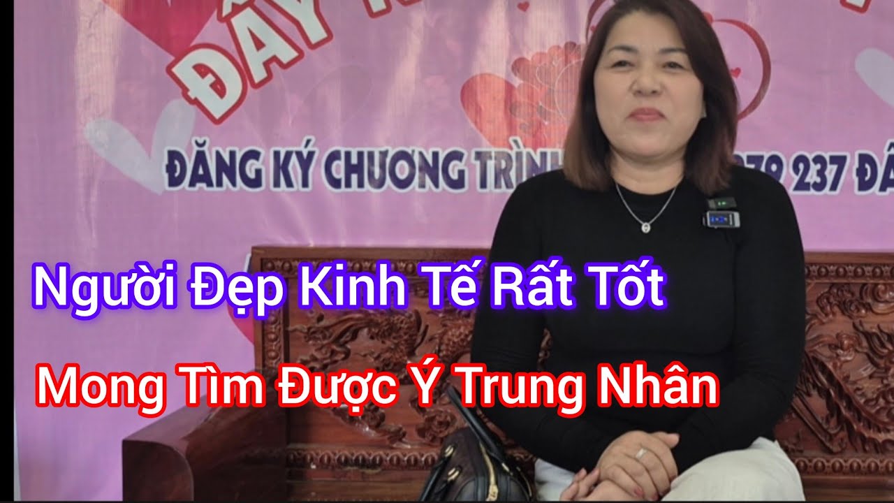 #149, Người Đẹp, Có Kinh Tế Rất Tốt, Mong Tìm Được Ý Trung Nhân 