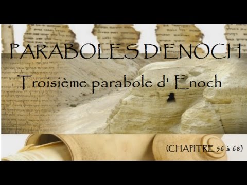 LE LIVRE D'ENOCH ] Parabole d' Enoch 3 (CHAPITRE 56 à 68) - YouTube