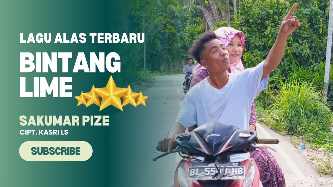 LAGU ALAS TERBARU - BINTANG LIME - VOC. SAKUMAR PIZE - CIPT. KASRI LS