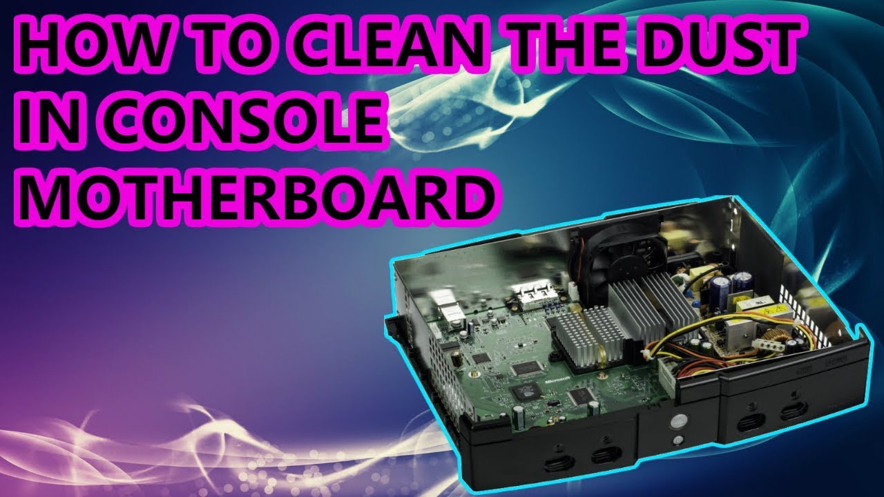 dust one to xbox how CONSOLE CLEAN XBOX MOTHERBOARD IN THE TO HOW [ DUST ANY dust one to xbox how CONSOLE CLEAN XBOX MOTHERBOARD IN THE TO HOW [ DUST ANY