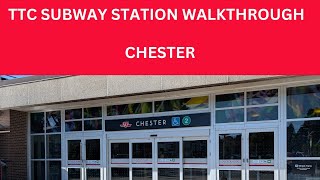 TTC Subway Station Walkthrough  - Chester (Line 2)