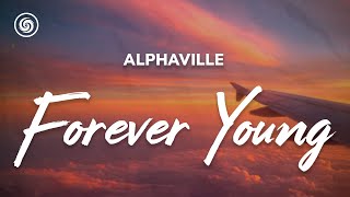 Alphaville - Forever Young Lyrics