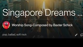 🇸🇬 SINGAPORE DREAMS 🇸🇬✨ One Heart • One Hope • One Future ✨
