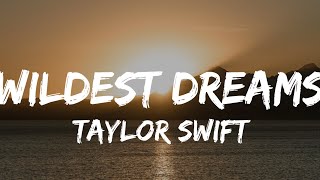 Wildest Dreams | Taylor Swift | Lyrics Video