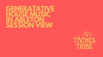 Generative House Music In Ableton Session View