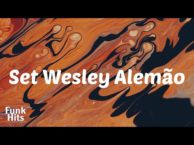 DJ GM - Set Wesley Alemão: listen with lyrics