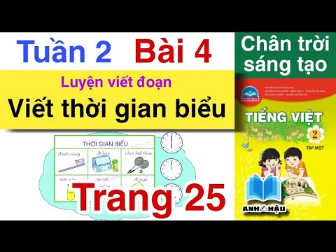Video Tiếng Việt Lớp 2 Tuần 2 Bài 4 | Viết THỜI GIAN BIỂU |... - YouTube
