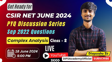 CSIR NET Sep 2022 Exam PYQ Discussion Series | Complex Analysis Class 2 by Divyanshu Sir | CSIR NET