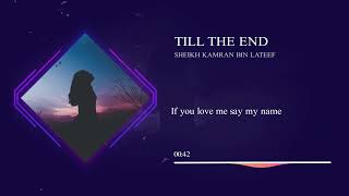 Till The End - Sheikh Kamran Bin Lateef Resimi