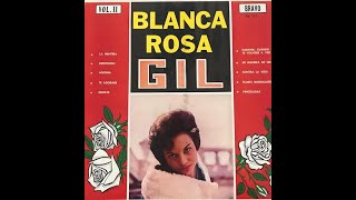 La Mentira &#39;Blanca Rosa Gil&#39;