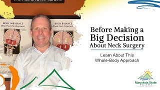 Before Making a Big Decision About Neck Surgery, Learn About This Whole-Body Approach