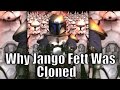 Why Jango Fett was Chosen to be Cloned for the Clone Army