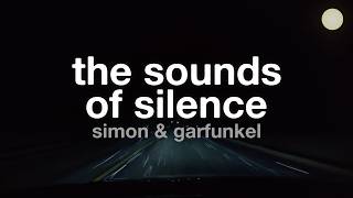 Simon & Garfunkel - The Sounds of Silence (Lyrics)