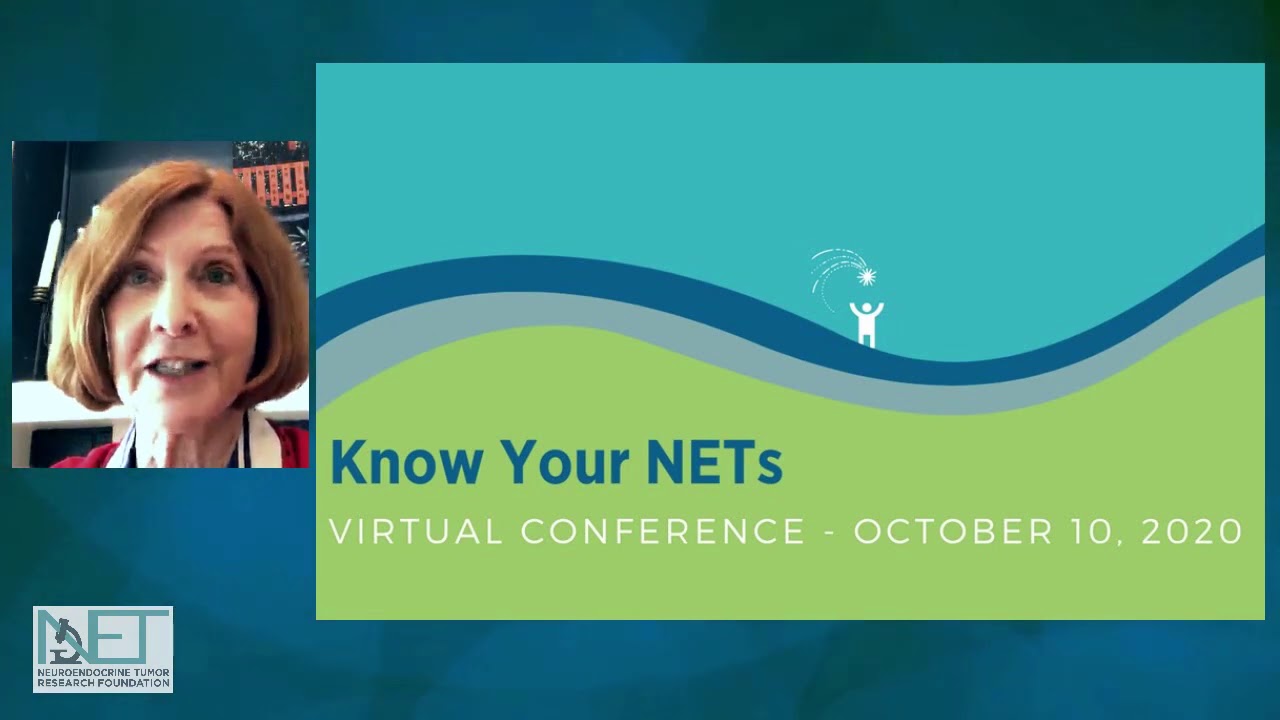 Know Your NETs Conference 2020 - Neuroendocrine Tumor Research Foundation (NETRF)
